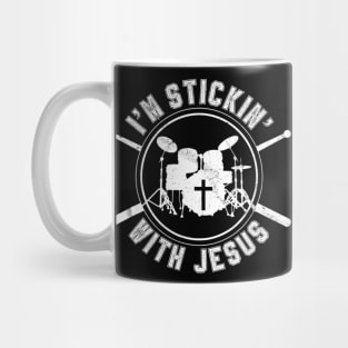 I'm Stickin with Jesus Christian Drummer Mug